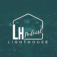 LightHouse Podcast