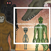 Paranormally Speaking with Neal Parks