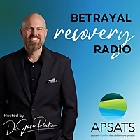 Betrayal Recovery Radio: The Official Podcast of APSATS