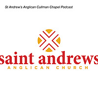 St Andrew's Anglican Cullman Chapel Podcast