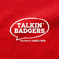 Talkin' Badgers: A Wisconsin Badgers Football and Basketball Podcast
