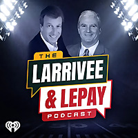 The Larrivee & Lepay Podcast