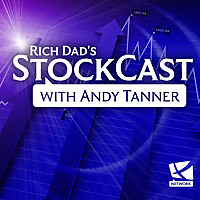 Rich Dad's StockCast with Andy Tanner