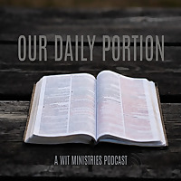 Our Daily Portion with WIT Ministries