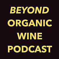 Beyond Organic Wine