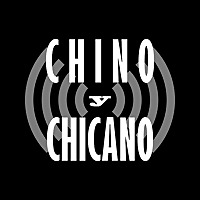 Chino Y Chicano