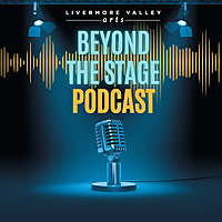 Beyond the Stage at Livermore Valley Arts