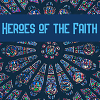 Heroes of the Faith