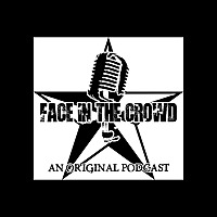 Face in the Crowd's Podcast