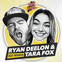 Hot Mornings with Ryan Deelon & Tara Fox