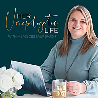 Her Unapologetic Life Podcast with Mercedes | Therapeutic Coaching for Women