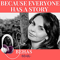 ​BECAUSE EVERYONE HAS A STORY    'BEHAS'