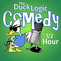 Duck Logic Comedy 1/2 Hour | Talk, Sketches & More