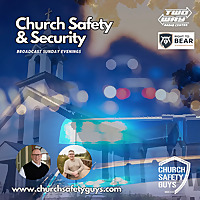 Church Safety and Security w/The Church Safety Guys