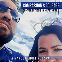 Compassion & Courage: Conversations in Healthcare