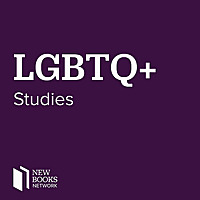 New Books in LGBTQ+ Studies