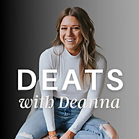 DEATS with Deanna:  Discussions around Food & Entrepreneurship