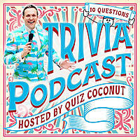 Quiz Coconut's General Knowledge Trivia Podcast