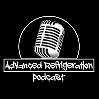 Advanced Refrigeration Podcast