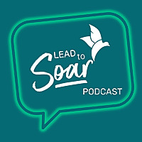 Lead to Soar