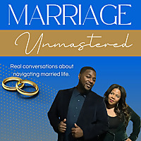 Marriage Unmastered Podcast
