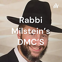 Rabbi Milstein's DMC'S