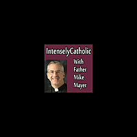 Intensely Catholic