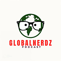 Global Nerdz Podcast