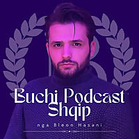 Buchi Podcast Shqip