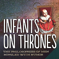 Infants on Thrones