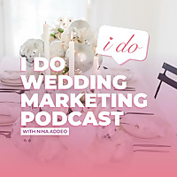 I Do Wedding Marketing Podcast