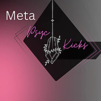 Meta PsycKicks
