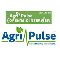 Agri-Pulse Open Mic Interview