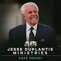 Jesse Duplantis Ministries Video Podcast