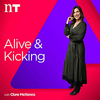 Alive and Kicking with Clare McKenna