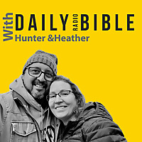 Daily Bible with Hunter & Heather