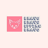 Bravo Bravo Effing Bravo