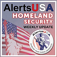 AlertsUSA Homeland Security Weekly Update