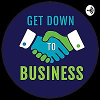 Get Down To Business with Scott 'Shalom' Klein