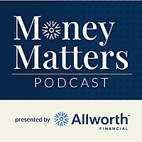 Allworth Financial's Money Matters