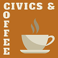 Civics & Coffee