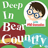 Deep In Bear Country - A Berenstain Bearcast