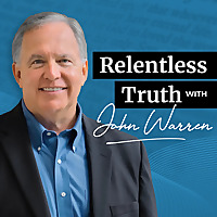 Relentless Truth with John Warren