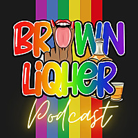 BrownLiqHer_'s Podcast