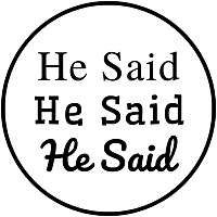 He Said, He Said, He Said - LIVE