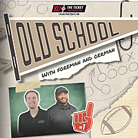 Old School w/ Foreman and Oerman   93.7 The Ticket KNTK