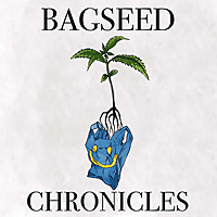 Bagseed Chronicles
