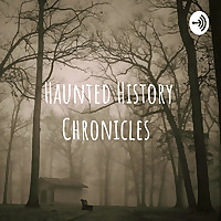 Haunted History Chronicles