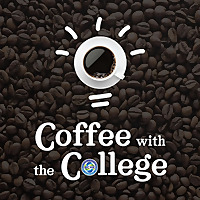 Coffee with the College