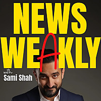 News Weakly with Sami Shah